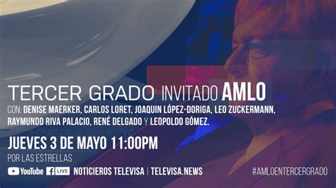 Programa Completo Tercer Grado Con Andrés Manuel López Obrador Como