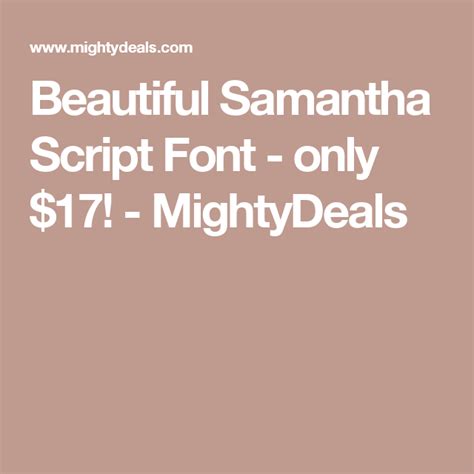 Beautiful Samantha Script Font Only 17 Mightydeals Only 17