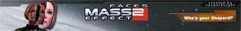 In mass effect 2 and 3 , every character you created generated a unique code that you could save and share with others. Mass Effect 2 Faces Database Face code slider converter for mE:1 | Mass effect, Face, New face