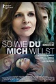 So wie du mich willst (2019) | Film, Trailer, Kritik