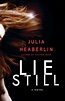 Lie Still | Julia Heaberlin | Thriller Author