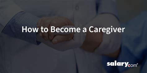 How To Become A Caregiver All You Need To Know