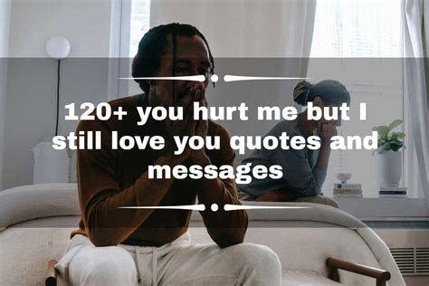 120+ you hurt me but I still love you quotes and messages - YEN.COM.GH