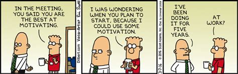 When Does The Motivation Start Work Cartoons Dilbert Comics Humor