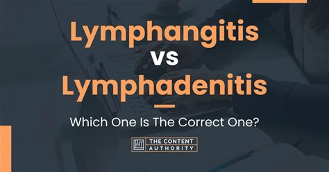 Lymphangitis Vs Lymphadenitis Which One Is The Correct One