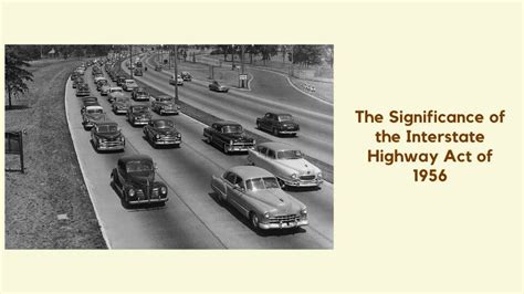 The Significance Of The Interstate Highway Act Of 1956 History In Charts