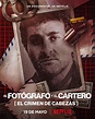El fotógrafo y el cartero: el crimen de Cabezas - Película 2022 ...