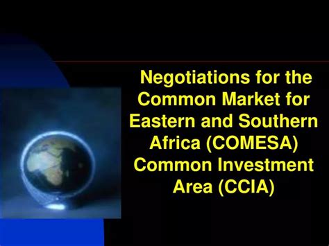 Ppt Negotiations For The Common Market For Eastern And Southern