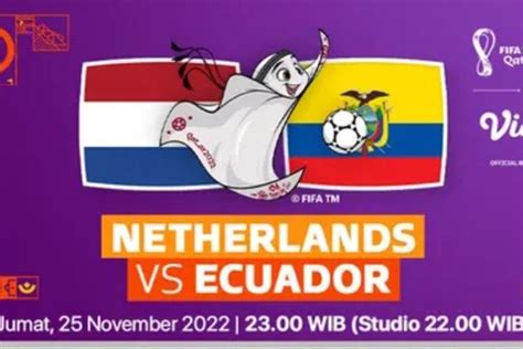 Live Streaming Belanda Vs Ekuador Di Piala Dunia 2022 Qatar Cek Link