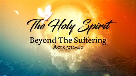 The Holy Spirit Beyond The Suffering Revive Outreach Church