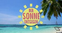 Der Sonne entgegen (1997) Cast & Crew – fernsehserien.de