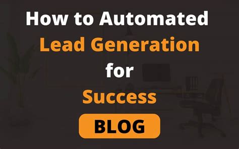 Guide How To Automated Lead Generation 360growth Marketers