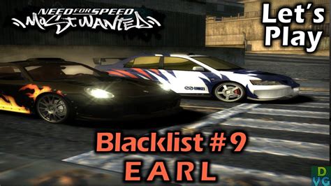 NFS Most Wanted Let S Play Blacklist 9 Earl YouTube
