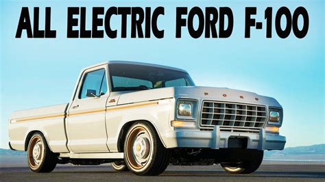 2022 Ford F 100 Electric Truck Introducing The Eluminator World S