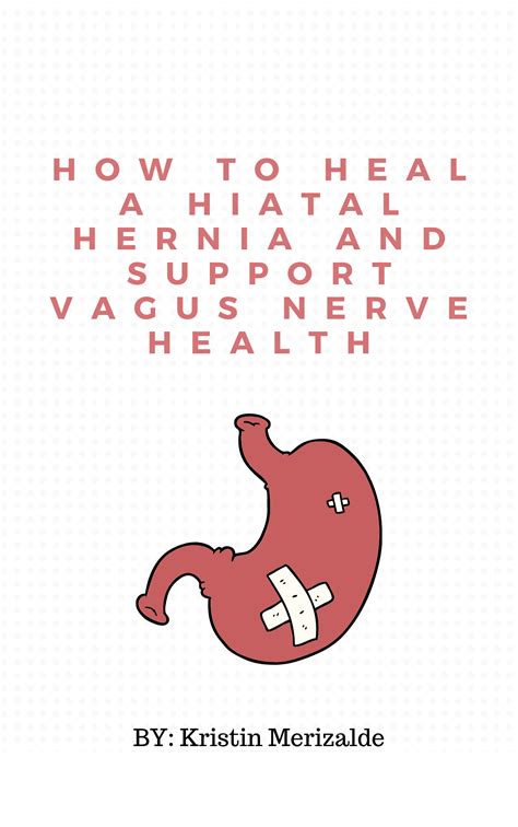 How To Heal A Hiatal Hernia And Support Vagus Nerve Health Vagus