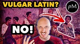 Why “Vulgar Latin” isn’t used by linguists anymore - YouTube