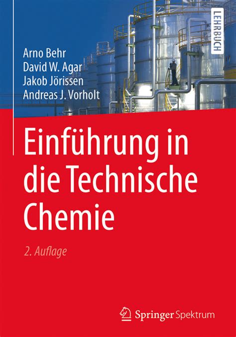 Einführung In Die Technische Chemie Von Arno Behr Isbn 978 3 662