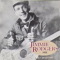 Jimmie Rodgers - Last Sessions, 1933 Lyrics and Tracklist | Genius
