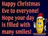 Happy Christmas Eve Everyone Hope Your Day Is Filled With Smiles ...