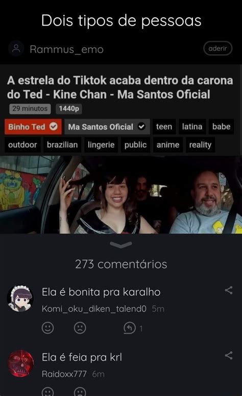 Dois Tipos De Pessoas Rammus Emo Aderir Estrela Do Tiktok Acaba Dentro Da Carona Do Ted Kine