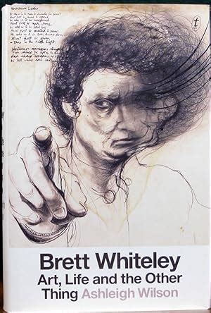 Brett Whiteley Art Life And The Other Thing By Wilson Ashleigh