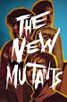 The New Mutants (2020) - Posters — The Movie Database (TMDb)