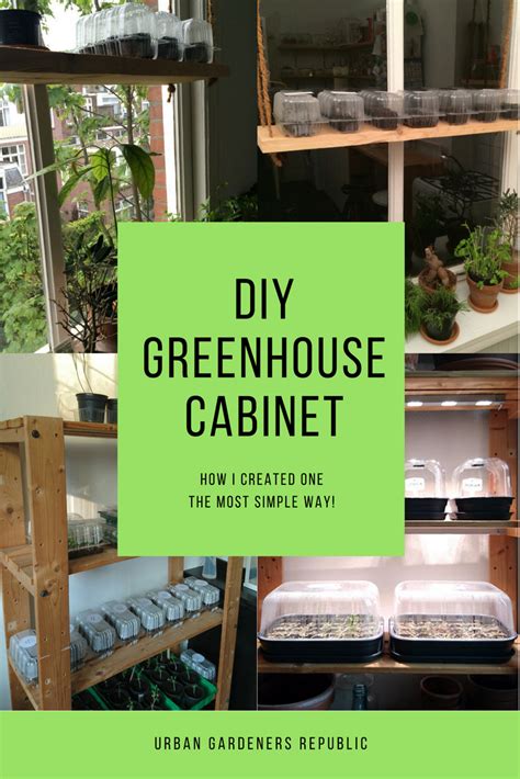 How to build an indoor greenhouse to start seeds, grow vegetables or grow tropical plants indoors. DIY greenhouse cabinet: how I created one the most simple ...