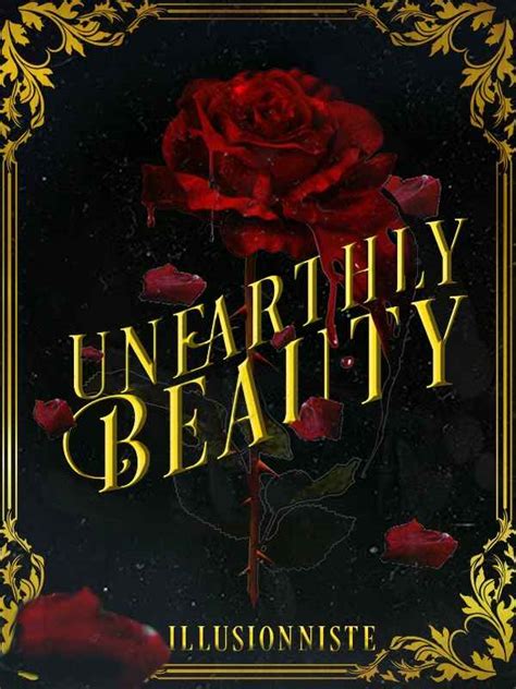 Read Unearthly Beauty Illusionniste Webnovel