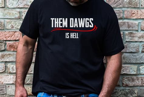 Bulldawgs Georgia Dawg Them Dawgs Is Hell Shirt Teeholly
