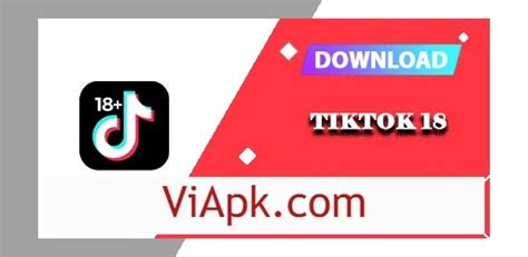 تحميل تيك توك 18 للكبار اخر اصدار 2024 Tiktok 18 Apk