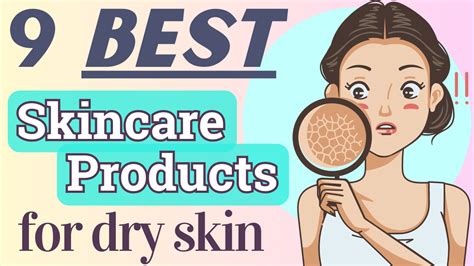 9 Best Skincare Products For Dry Skin Fashionair