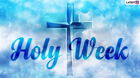 Festivals And Events News How To Wish On Holy Week 2021 Know The Right