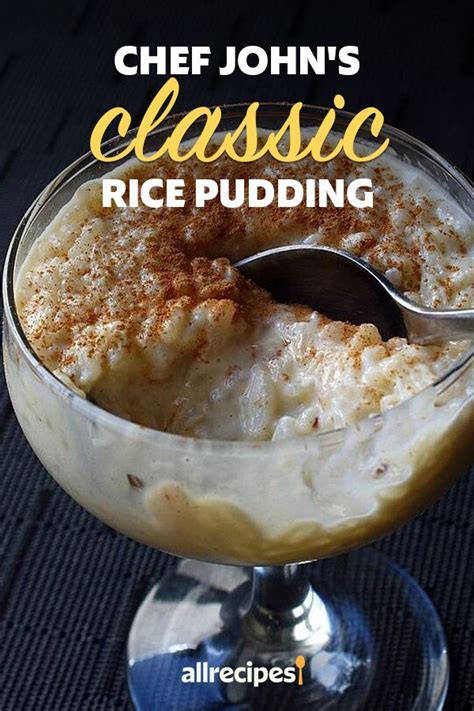 Chef Johns Classic Rice Pudding Recipe In 2021 Recipes Rice