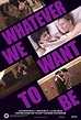 [Ver Película] Whatever We Want to Be (2014) Online Repelis Película ...