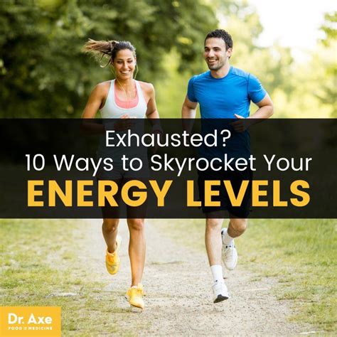 Exhausted 10 Natural Ways To Boost Energy Levels Dr Axe Increase