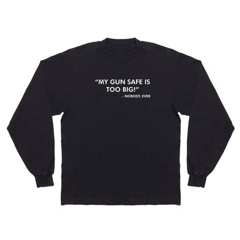 Funny Gun Lover Pro Second Amendment Rights Usa My Gun Safe Is Too Big