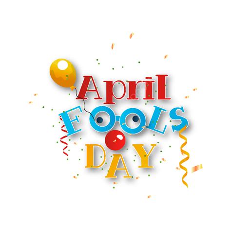 April Fools Day Vector Hd Images April Fools Day Letters With Balloon