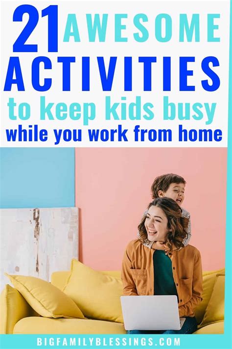 21 Awesome Activities To Keep Your Kids Busy While You Work From Home