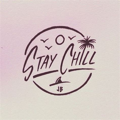 Stay Chill ~ Jamie Browne Sketch Book Lettering