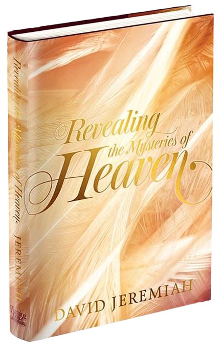 Revealing The Mysteries Of Heaven Davidjeremiahca