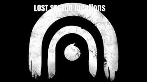 Lost Sector Location August 4 2021 Youtube