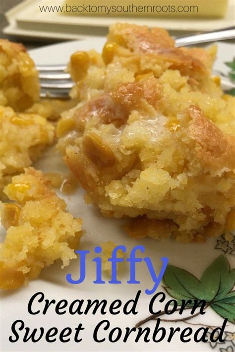 Jiffy Cornbread With Creamed Corn Back To My Southern Roots Recipe