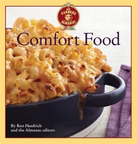 The Old Farmers Almanac Comfort Food Every Dish You Love Every