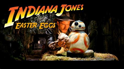 Indiana Jones Easter Eggs Youtube