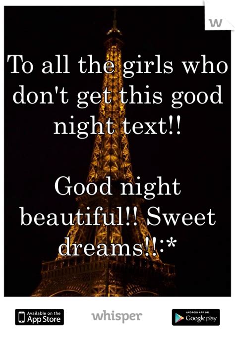 To All The Girls Who Dont Get This Good Night Text Good Night