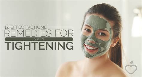 12 Effective Home Remedies For Skin Tightening