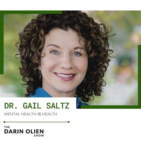 Mental Health Is Health Dr Gail Saltz Darin Olien