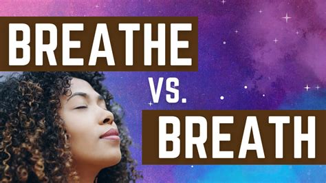Breathe Vs Breath Difference In Meaning And Pronunciation