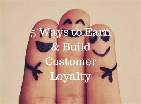 5 Ways To Earn And Build Customer Loyalty Online Sales Guide Tips