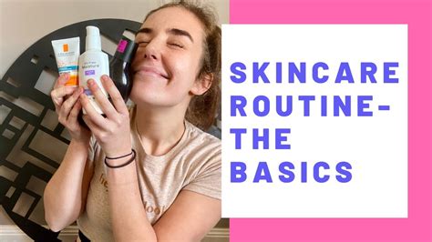 Skincare Routine The Basics Youtube